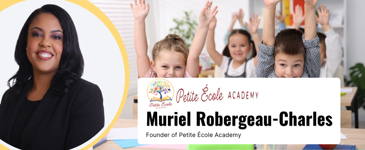 Muriel Robergeau-Charles, founder of Petite École Academy
