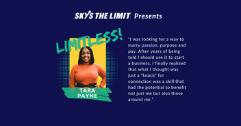 Sky’s the Limit’s LIMITLESS! Spotlights Founder Tara Payne