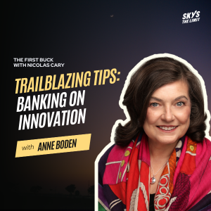 THE FIRST BUCK PODCAST: Trailblazing Tips: Banking on Innovation