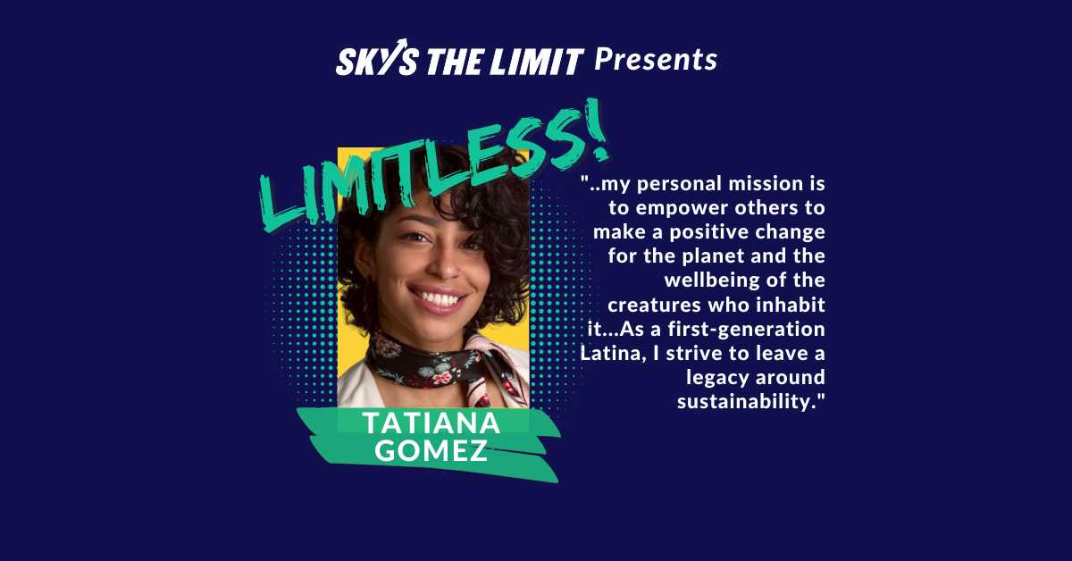 LIMITLESS! Event Spotlights Founder Tatiana Gomez
